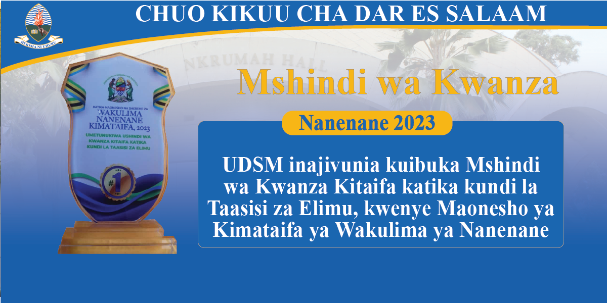 https://www.udsm.ac.tz/upload/UDSM_Tunajivunia%20kuwa%20Washindi%20wa%20Kwanza%20Kitaifa%20kwa%20Taasisi%20za%20Elimu%20katika%20Maonesho%20ya%20Nanenane%202023!.png